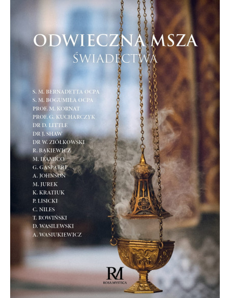 Odwieczna Msza. Świadectwa