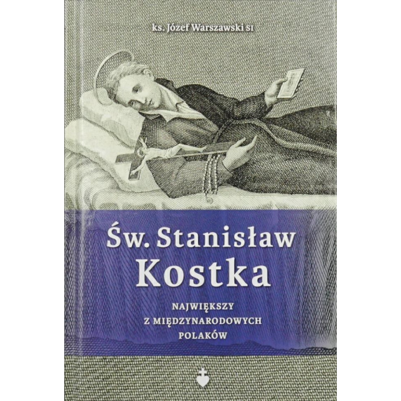 Św. Stanisław Kostka - Największy z międzynarodowych Polaków