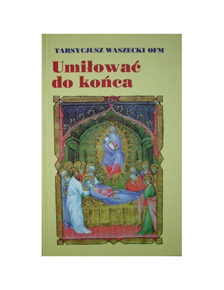 Umiłować do końca