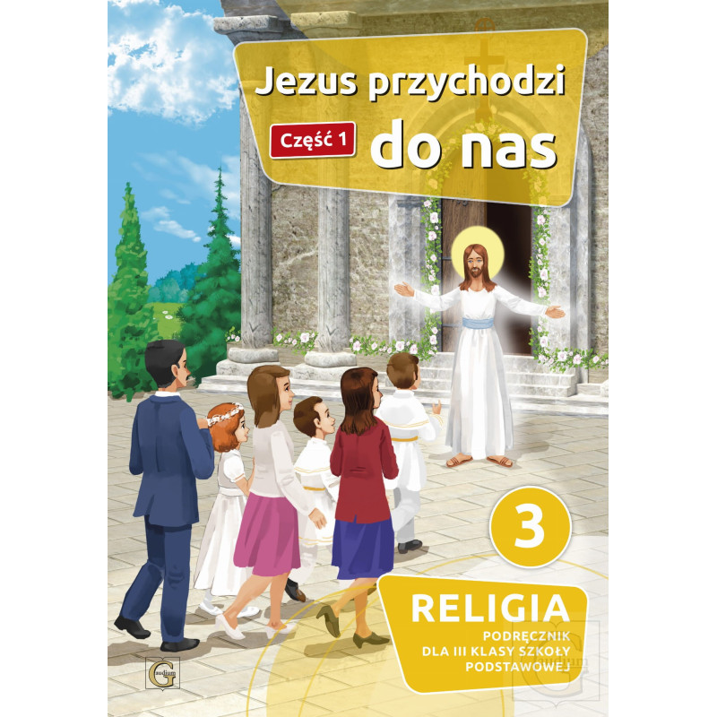 Katechizm kl. 3 Jezus przychodzi do nas cz. 1