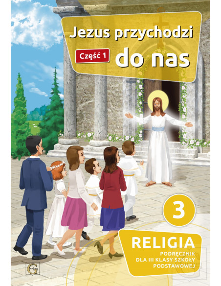 Katechizm kl. 3 Jezus przychodzi do nas cz. 1