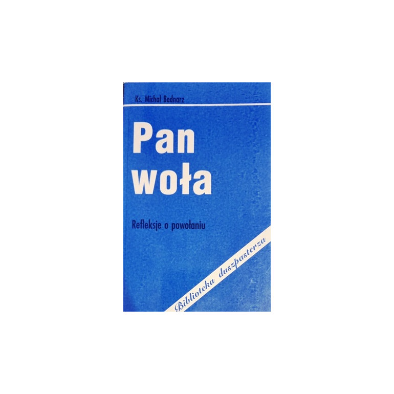 Pan woła.