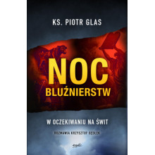 Noc bluźnierstw. W oczekiwaniu na świt