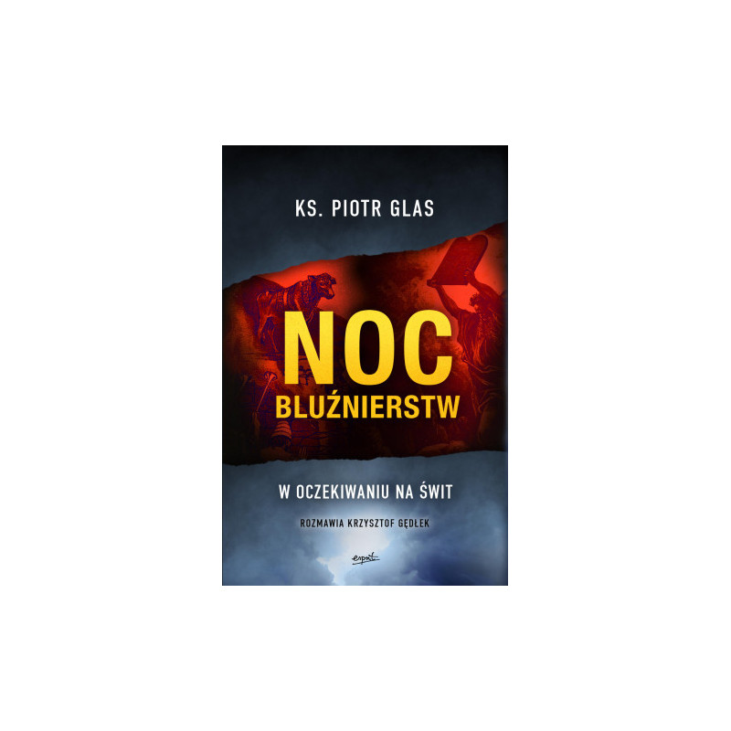Noc bluźnierstw. W oczekiwaniu na świt