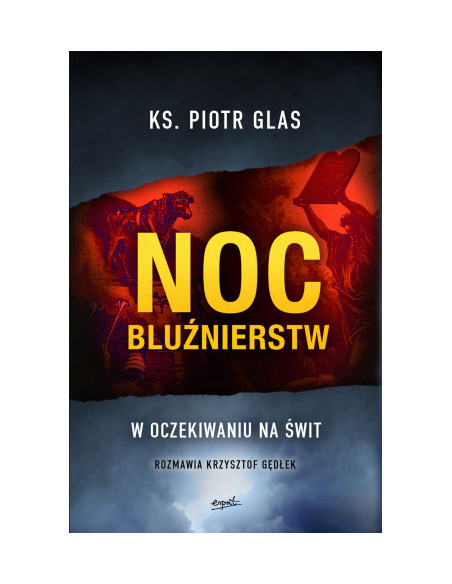 Noc bluźnierstw. W oczekiwaniu na świt
