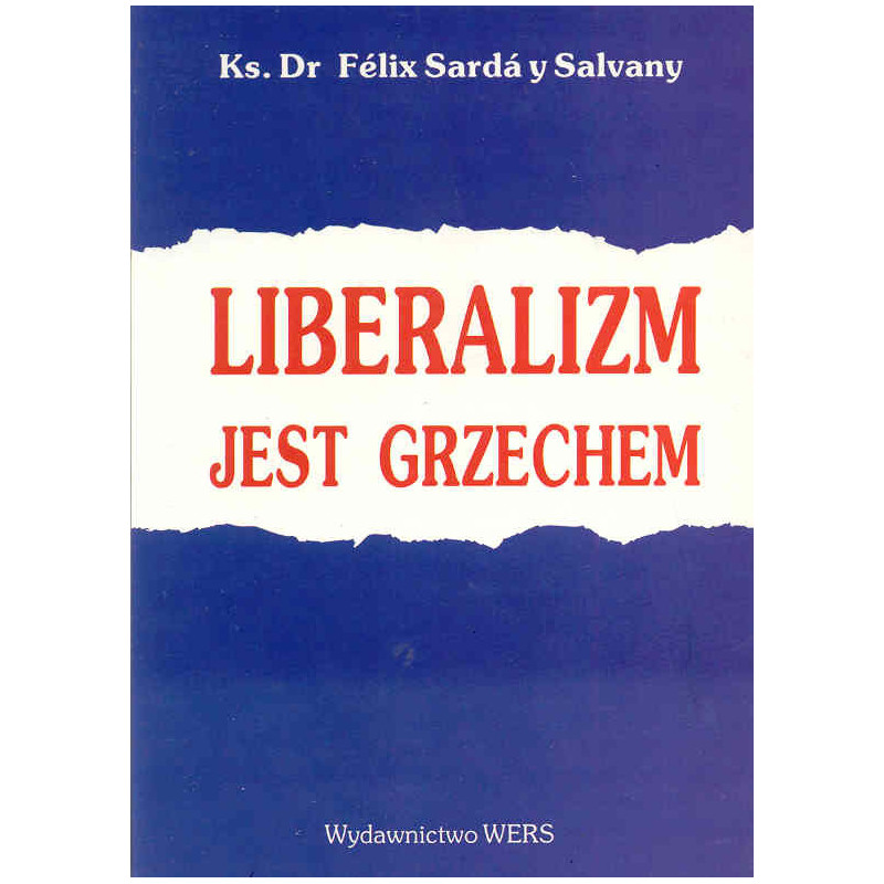 Liberalizm jest grzechem