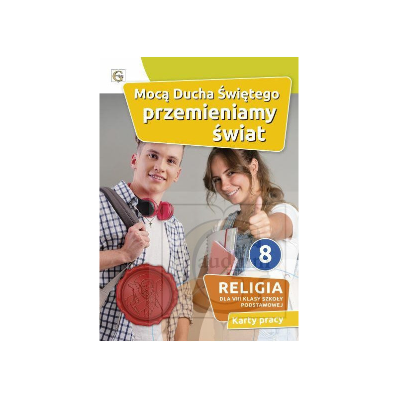 Karty pracy kl. 8 Mocą Ducha Świętego przemieniamy świat