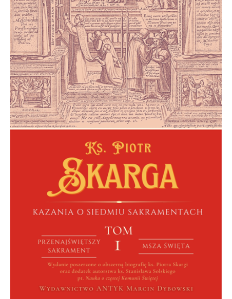 Kazania o Siedmiu Sakramentach Tom 1