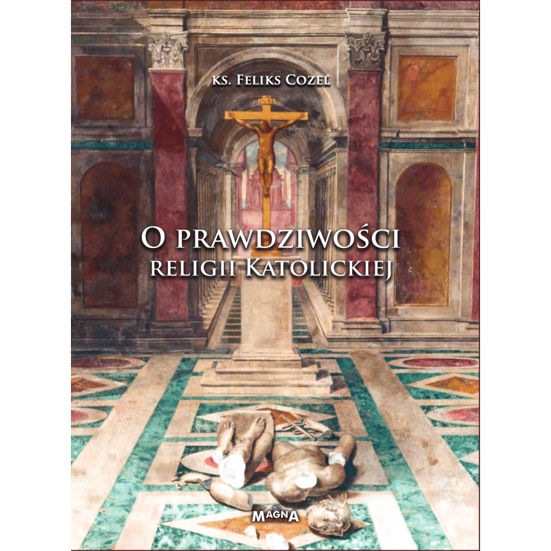 O prawdziwości religii katolickiej