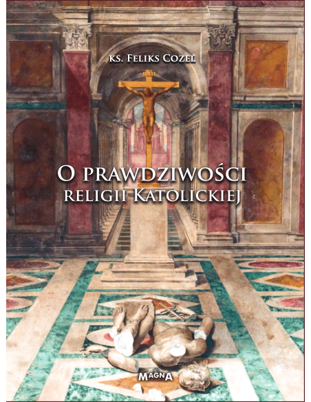 O prawdziwości religii katolickiej