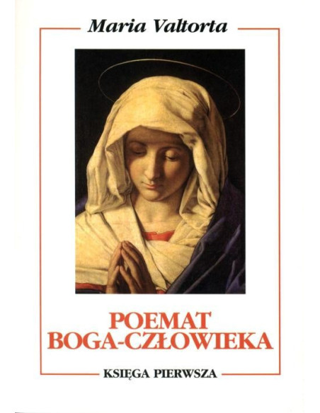 Poemat Boga-Człowieka. Księga I