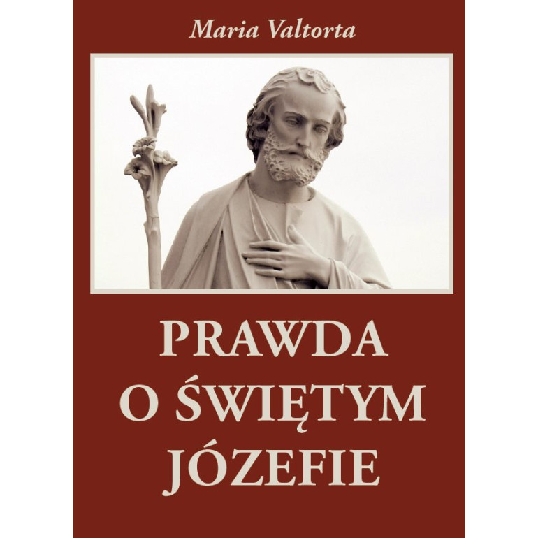 Prawda o Świętym Józefie