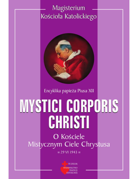 Mystici Corporis (O Kościele, Mistycznym Ciele Chrystusa)