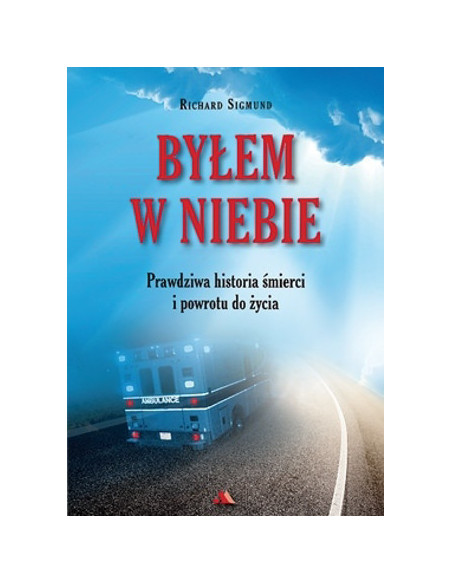 Byłem w Niebie