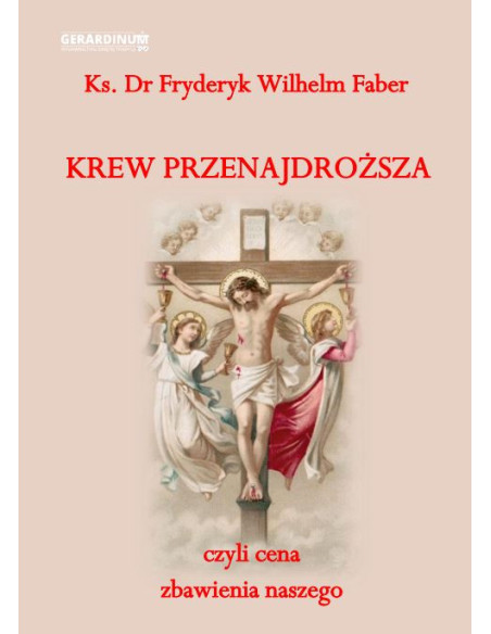 KREW PRZENAJDROŻSZA czyli cena ZBAWIENIA naszego