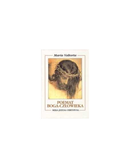Poemat Boga-Człowieka. Księga VI