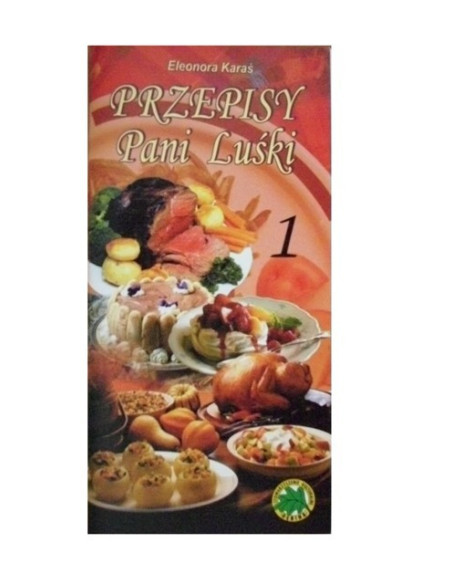 Przepisy Pani Luśki cz.1