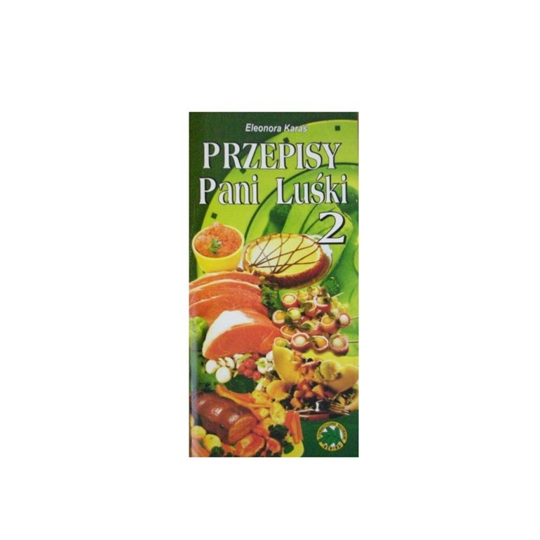 Przepisy Pani Luśki cz.2