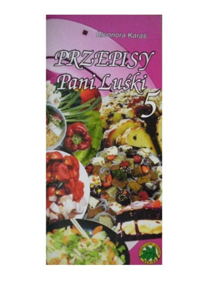 Przepisy Pani Luśki cz.5