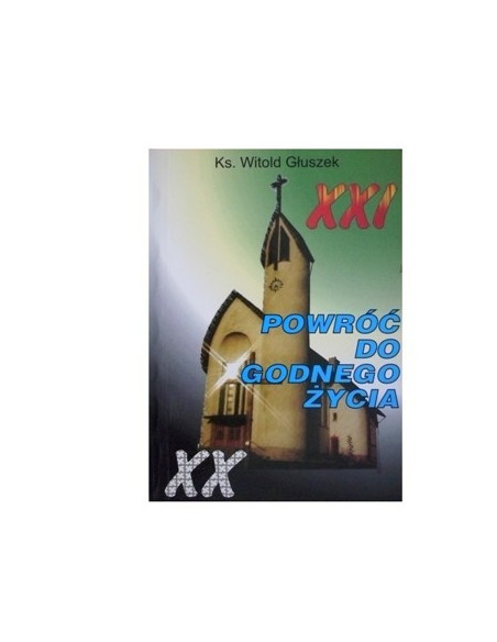 Powróć do godnego życia