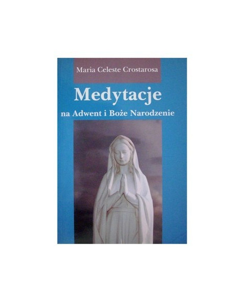 Medytacje na Adwent i Boże Narodzenie