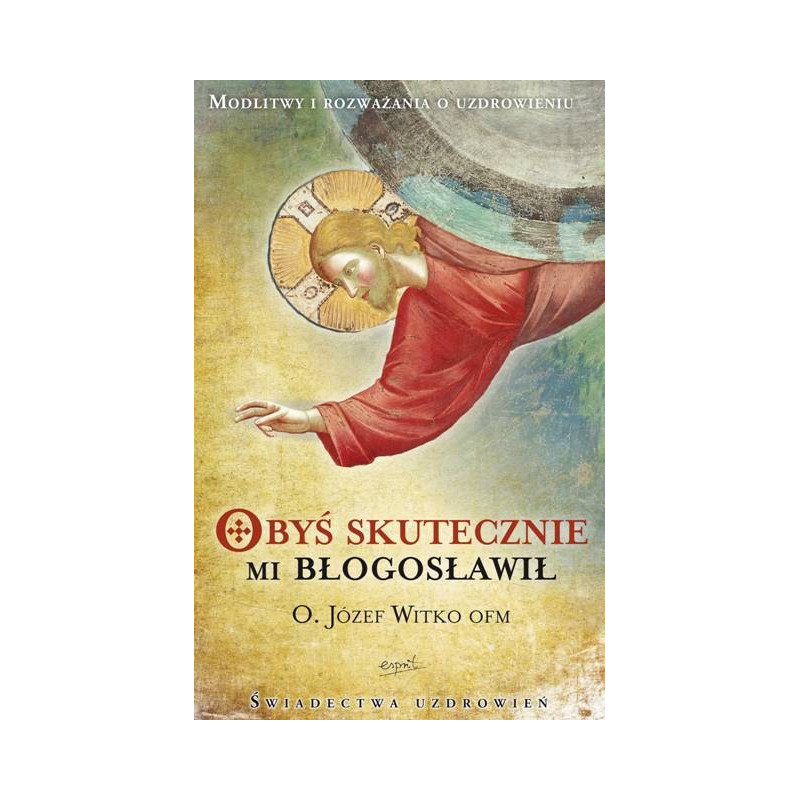 Obyś skutecznie mi błogosławił