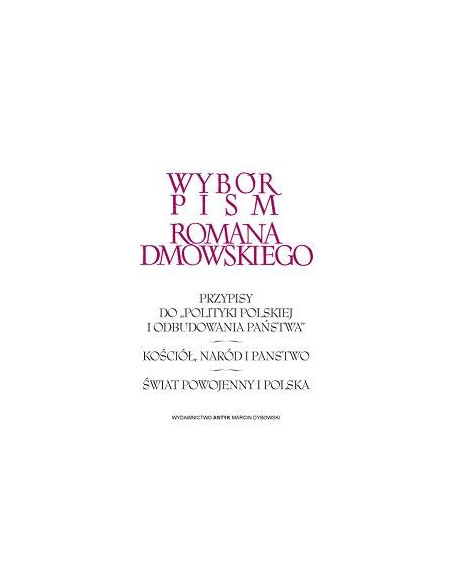 Wybór pism Romana Dmowskiego