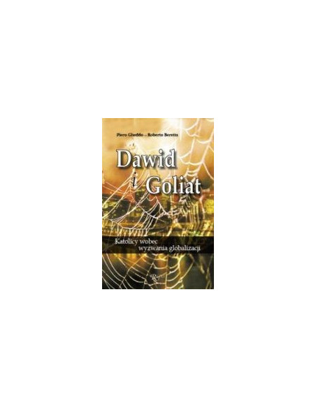 Dawid i Goliat. Katolicy wobec wyzwania globalizacji