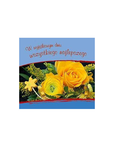 W wyjątkowym dniu wszystkiego najlepszego