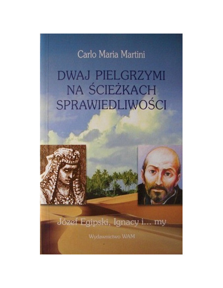 Dwaj pielgrzymi na ścieżkach sprawiedliwości