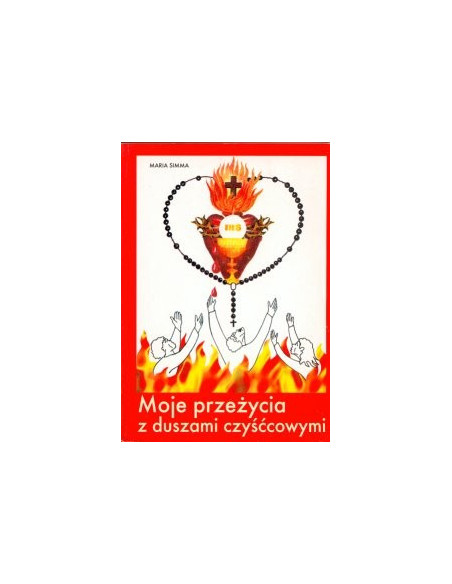 Moje przeżycia z duszami czyśćcowymi