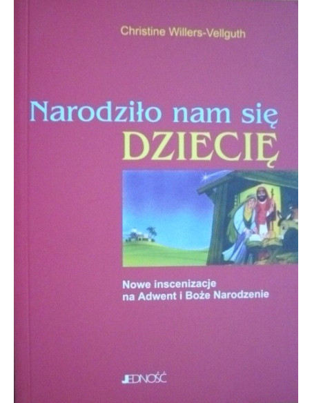 Narodziło się nam dziecię