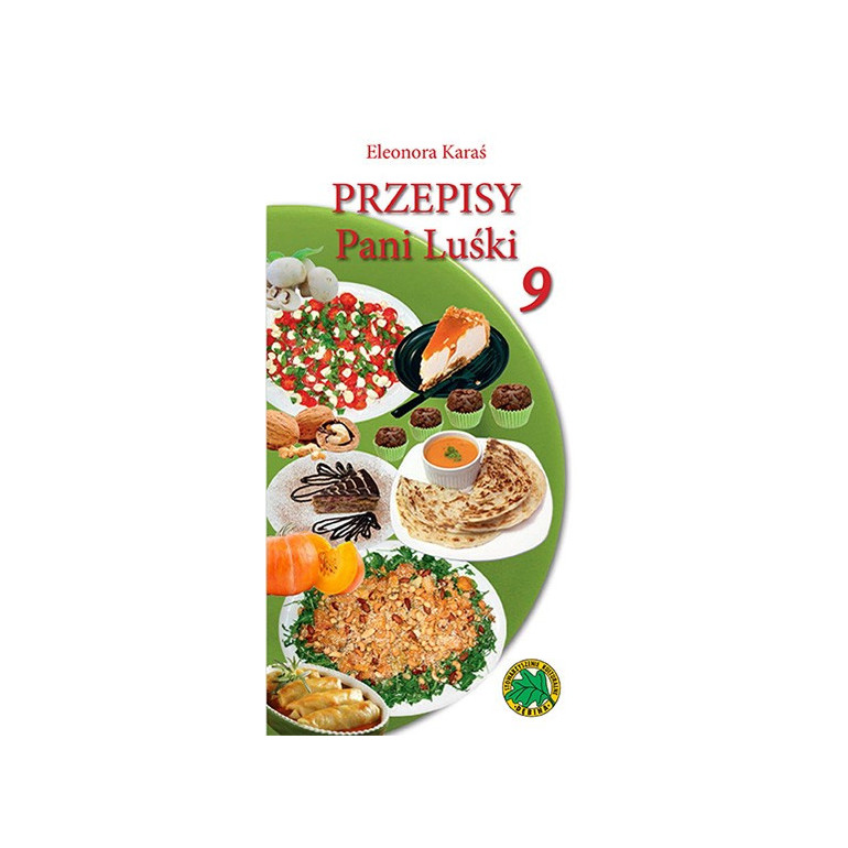 Przepisy Pani Luśki cz.9