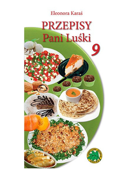 Przepisy Pani Luśki cz.9