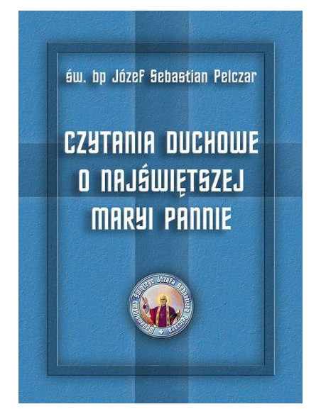 Czytania duchowe o Najświętszej Maryi Pannie