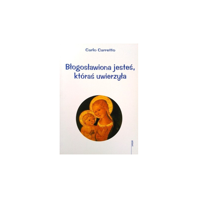 Błogosławiona jesteś