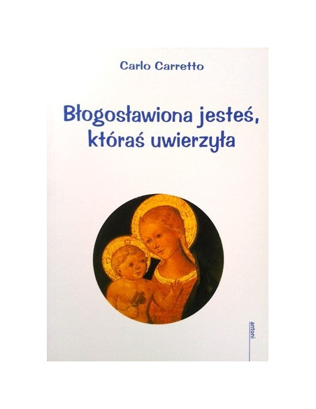 Błogosławiona jesteś