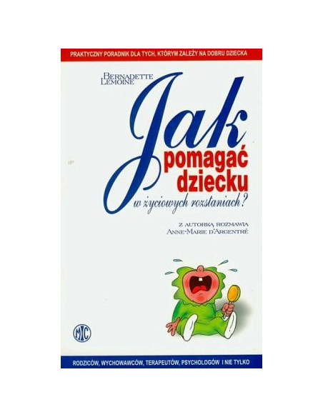 Jak pomagać dziecku w życiowych rozstaniach?