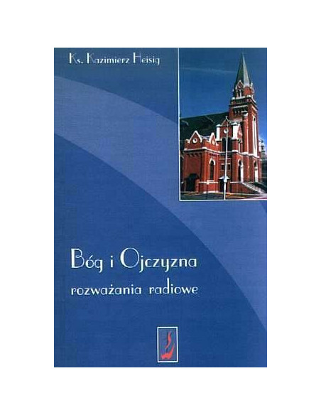 Bóg i Ojczyzna. Rozważania radiowe