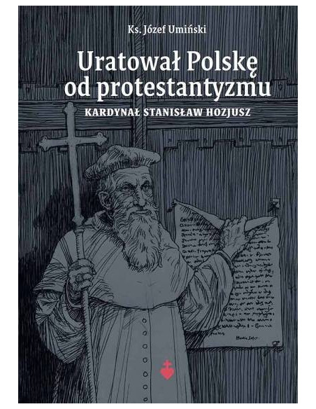 Uratował Polskę od protestantyzmu. Kardynał Stanisław Hozjusz