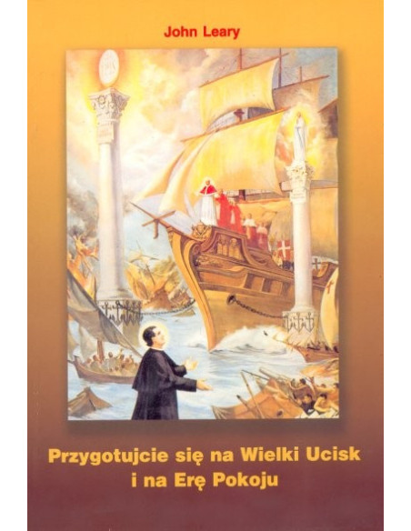 Przygotujcie się na Wielki Ucisk i na Erę Pokoju