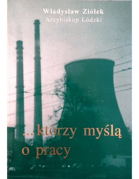 Którzy myślą o pracy