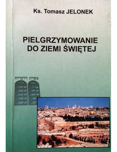 Pielgrzymowanie do Ziemi Świętej