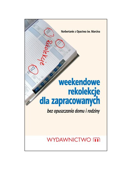 Weekendowe rekolekcje dla zapracowanych