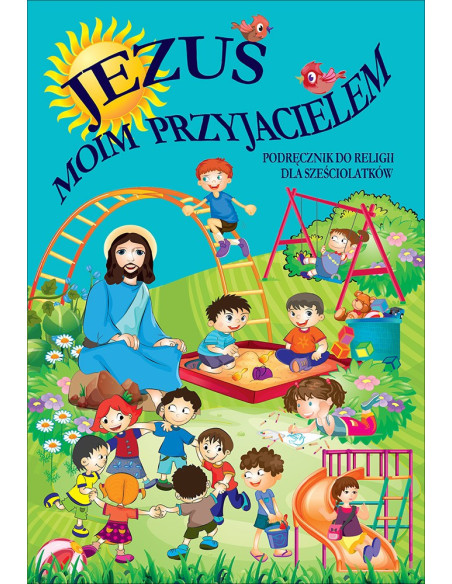 Katechizm 6-latki Jezus moim przyjacielem