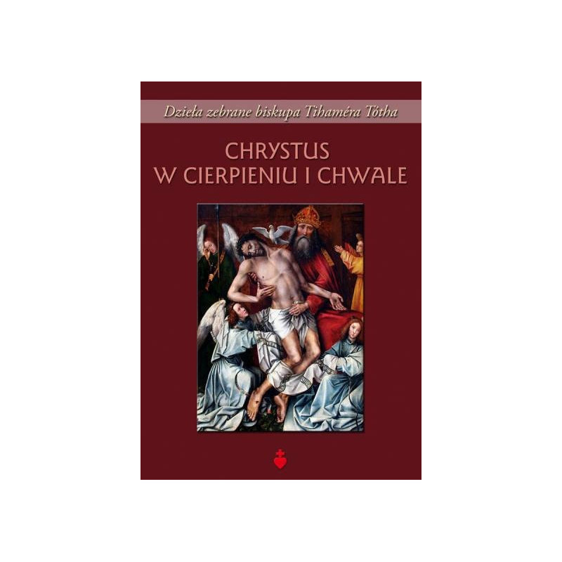 Chrystus w cierpieniu i chwale
