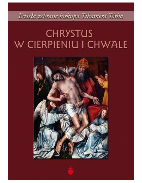 Chrystus w cierpieniu i chwale