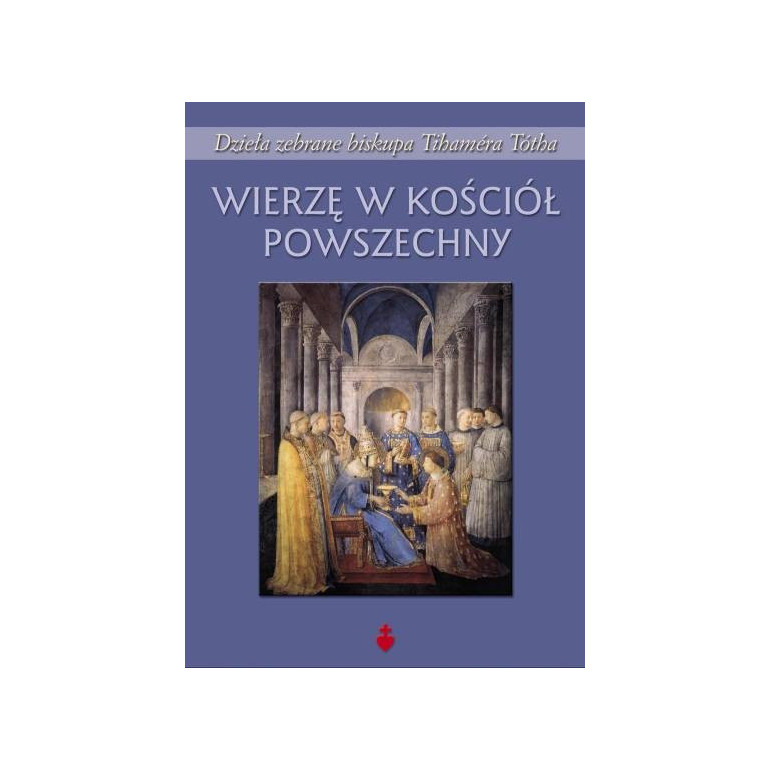 Wierzę w Kościół powszechny