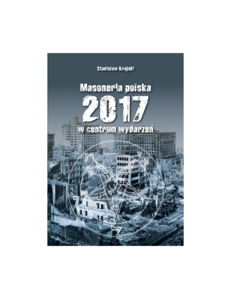 Masoneria Polska 2017 - w centrum wydarzeń