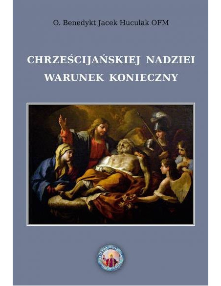 Chrześcijańskiej nadziei warunek konieczny